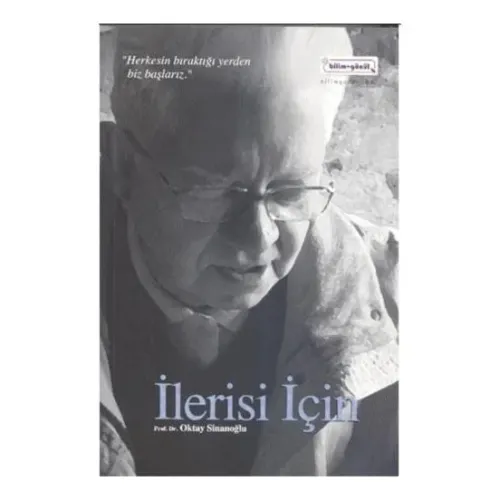 İlerisi İçin - Oktay Sinanoğlu