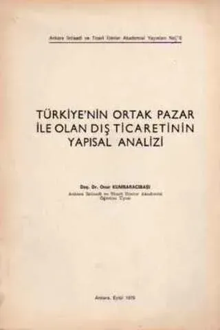 Türkiye'nin Ortak Pazar İle Olan Dış Ticaretinin Yapısal Analizi