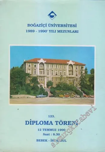 Boğaziçi Üniversitesi 1989 - 1990' Yılı Mezunları 123. Diploma Töreni (12 Temmuz 1990 Saat: 8.30 ) -