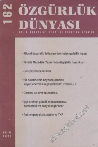 Özgürlük Dünyası Aylık Sosyalist Teori ve Politika Dergisi - Sayı : 162      Ekim 2005