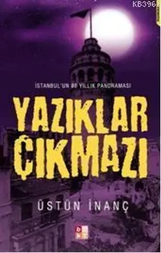 Yazıklar Çıkmazı *İstanbul'un 80 Yıllık Panoraması