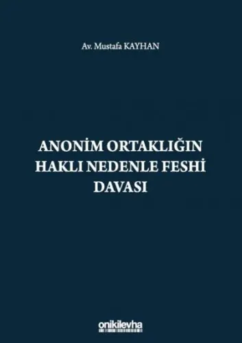 Anonim Ortaklığın Haklı Nedenle Feshi Davası