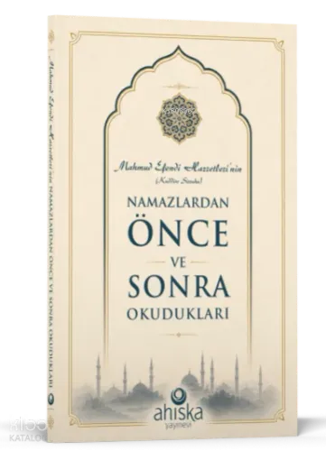 Mahmud Efendi Hazretlerinin Namazdan Önce ve Sonra Okudukları (Cep Boy)
