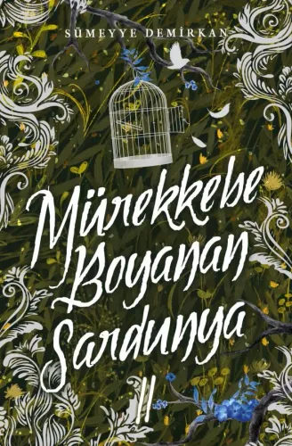 MÜREKKEBE BOYANAN SARDUNYA - 2, CİLTSİZ