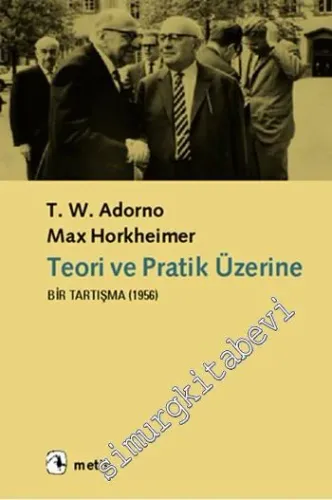 Teori ve Pratik Üzerine Bir Tartışma 1956 -         2019