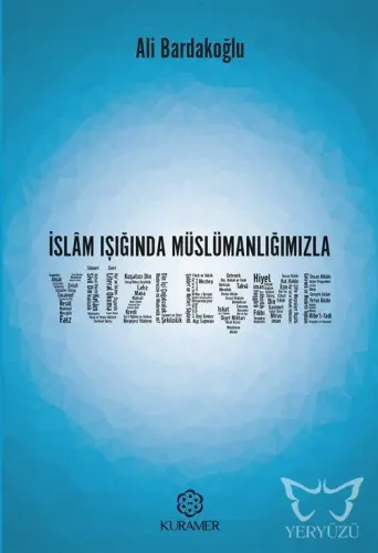 İslam Işığında Müslümanlığımızla Yüzleşme