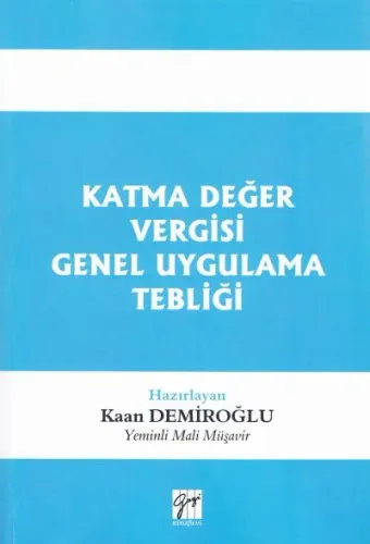 Katma Değer Vergisi Genel Uygulama Tebliği