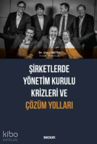 Şirketlerde Yönetim Kurulu Krizleri ve Çözüm Yolları