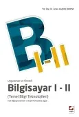 Uygulamalı ve ÖrnekliBilgisayar I – II (Temel Bilgi Teknolojileri) – Tüm Bilgisayar Dersleri ve ECDL Müfredatına Uygun 1