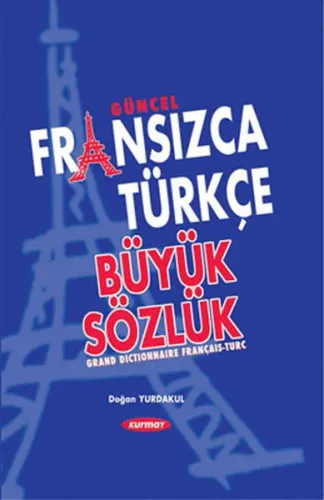 Güncel Fransızca Türkçe Büyük Sözlük (Ciltli)