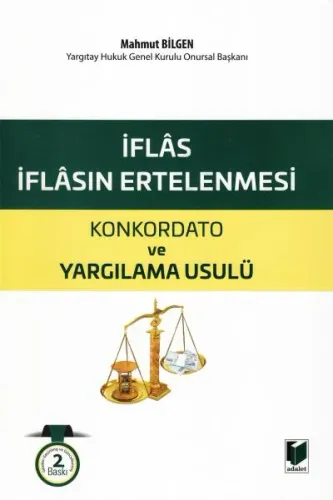 İflas- İflasın Ertelenmesi- Konkordato ve Yargılama Usulü