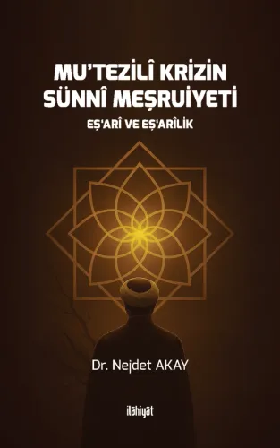 Mu῾tezilî Krizin Sünnî Meşruiyeti