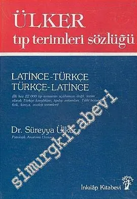 Ülker Tıp Terimleri Sözlüğü: Latince - Türkçe / Türkçe - Latince -        1986