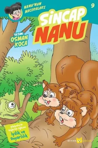 Sincap Nanu - Nanu'nun Maceraları 9; Hikayelerler Değerler Eğitimi İyilik ve Duyarlılık
