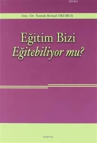 Eğitim Bizi Eğitebiliyor mu?