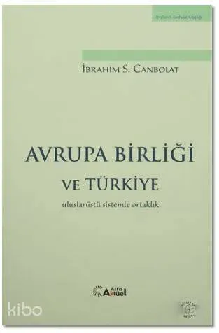 Avrupa Birliği ve Türkiye | benlikitap.com