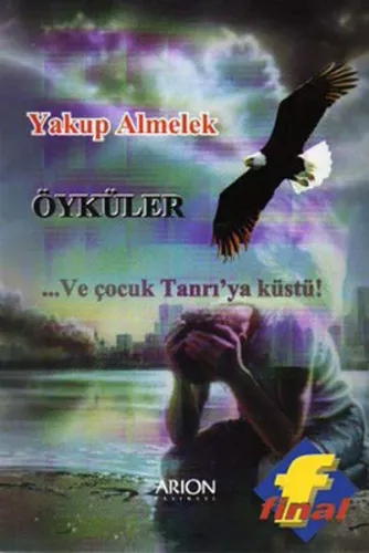 Ve Çocuk Tanrı'ya Küstü!