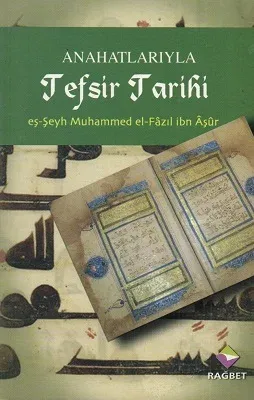 Anahatlarıyla Tefsir Tarihi