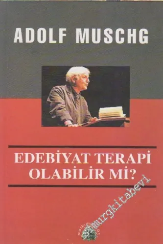 Edebiyat Terapi Olabilir mi ?: İyileştiren ve İyileştiremeyen Üzerine Bir Ders -