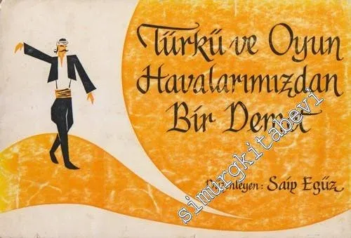 Türkü ve Oyun Havalarımızdan Bir Demet -