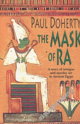 The Mask of Ra: A Story of Intrigue And Murder Set in Ancient Egypt     -