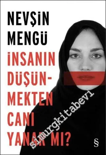 İnsanın Düşünmekten Canı Yanar mı? -