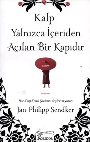 Kalp Yalnızca İçeriden Açılan Bir Kapıdır
