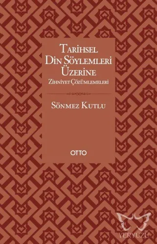 Tarihsel Din Söylemleri Üzerine Zihniyet Çözümlemeleri