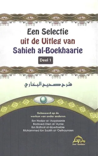 Een selectie uit de uitleg van sahieh Al-Boekharie