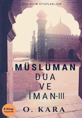 Müslüman Dua ve İman III