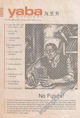 Yaba Edebiyat Dergisi: No Future - Sayı: 54, 55, 56      Ocak - Şubat
