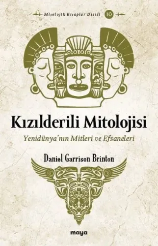 Kızılderili Mitolojisi;Yenidünya’nın Mitleri ve Efsaneleri