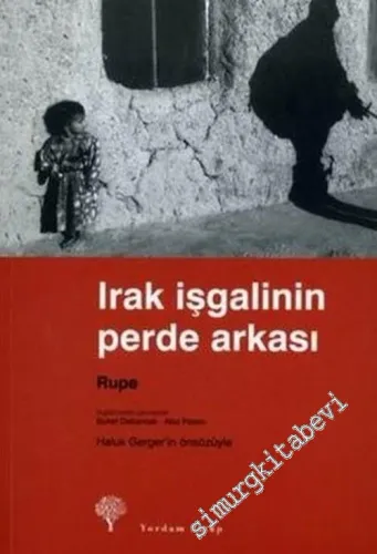 Irak İşgalinin Perde Arkası  -