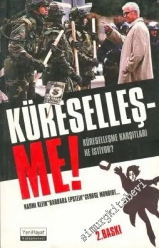 Küreseleş-me : Küreselleşme Karşıtları ne İstiyor -        2002