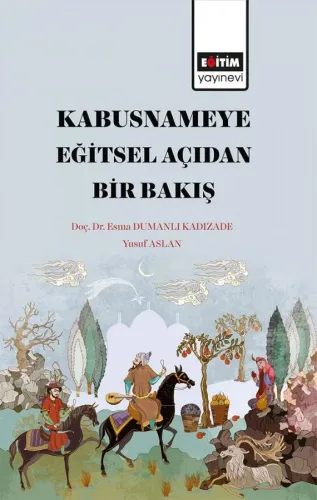 Kabusname’ye Eğitsel Açıdan Bir Bakış