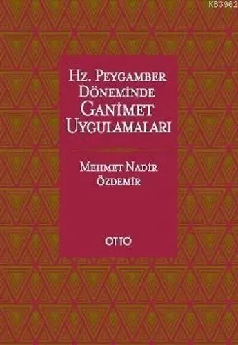 Hz. Peygamber Döneminde Ganimet Uygulamaları