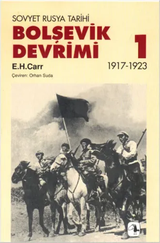 Bolşevik Devrimi 1 - Sovyet Rusya Tarihi 1917-1923