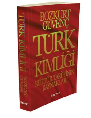 Türk Kimliği - Kültür Tarihinin Kaynakları