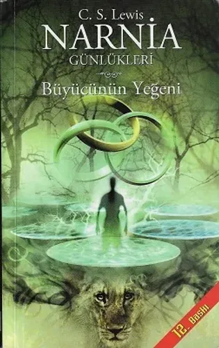 Narnia Günlükleri 1 - Büyücünün Yeğeni