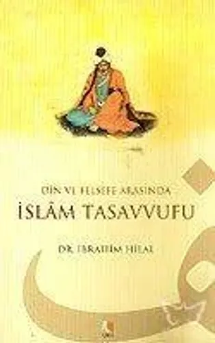 Din ve Felsefe Arasında İslam Tasavvufu