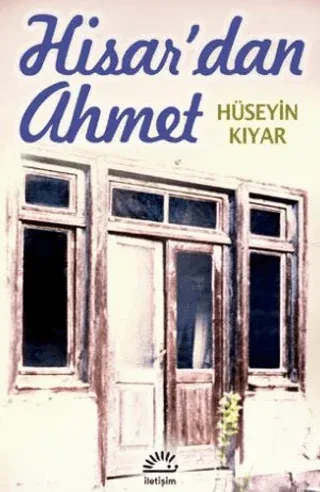Hisar’dan Ahmet Hüseyin Kıyar