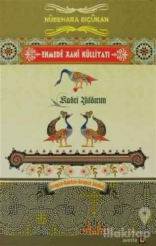 Ehmede Xani Külliyatı : Nübehara Biçükan