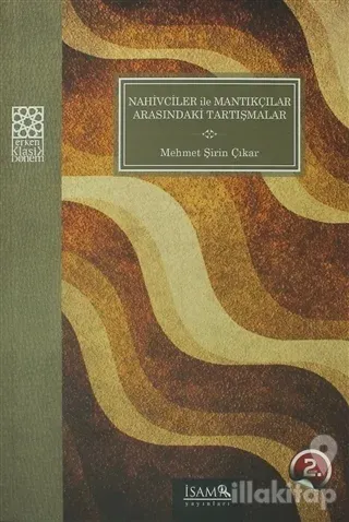 Nahivciler ile Mantıkçılar Arasındaki Tartışmalar