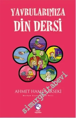 Yavrularımıza Din Dersleri -