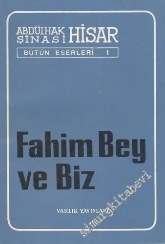 Fahim Bey ve Biz -
