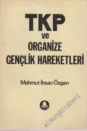 TKP ve Organize Gençlik Hareketleri -         1982