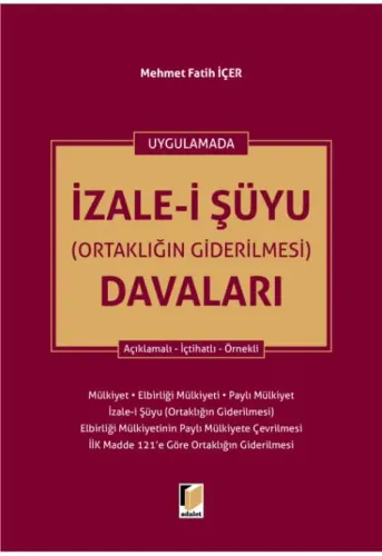 İzale-i Şüyu (Ortaklığın Giderilmesi) Davaları