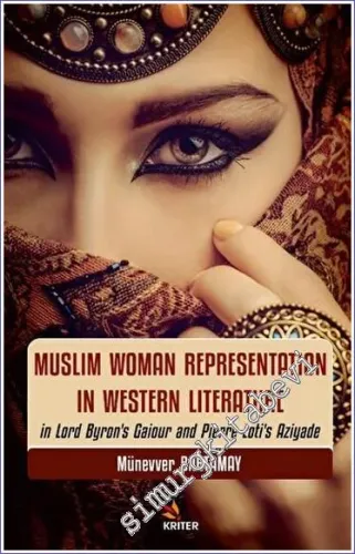 Muslim Woman Representation in Western Literature in Lord Byron's Gaiour and Pierre Loti's Aziyade -         2023