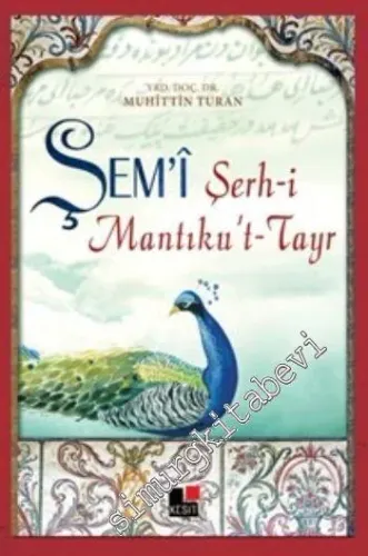 Şem'i Şerh-i Mantıku't-Tayr -         2015
