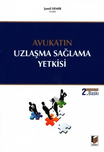 Avukatın Uzlaşma Sağlama Yetkisi